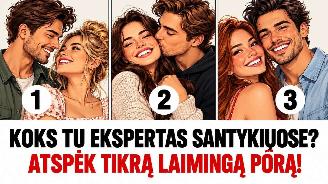 Kuri iš šių 3 porų laimingiausia? Pasirinkimas gali atskleisti, ką labiausiai vertinate meilėje